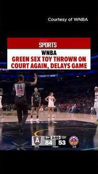 Another WNBA "fan" threw a green sex toy on the court.