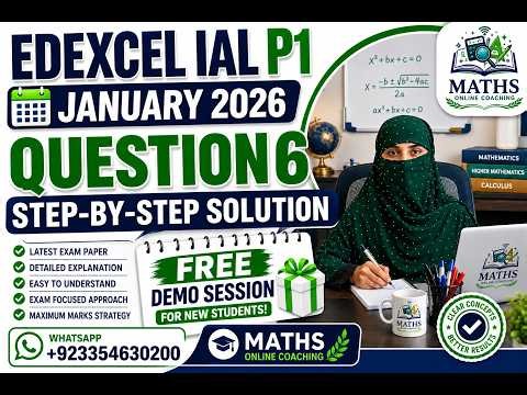 Edexcel IAL Pure Mathematics 1 (P1) January 2026 | Question 6 Solution | Step-by-Step Explanation