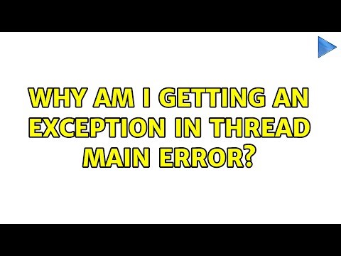 Why am I getting an exception in thread main error? (3 Solutions!!)