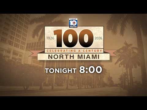 Local 10 Special: North Miami, Celebrating a Century