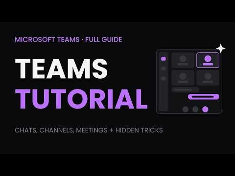 Microsoft Teams Tutorial Chats, Channels, Meetings and Hidden Features