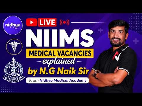 NIMS Medical Vacancies 2026 Explained | Live by N.G Naik Sir | Nidhya Medical Academy