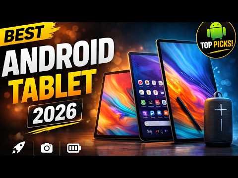 Top 5 Best Android Tablet 2026 | Fast, Powerful & Budget-Friendly Tablets