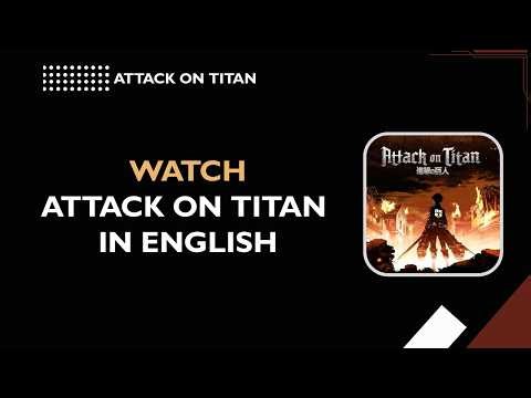 How to Watch Attack on Titan in English (Dub & Sub Guide 2026)