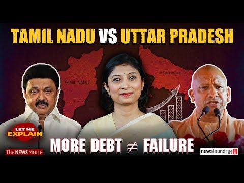 Tamil Nadu vs Uttar Pradesh debt: Why the comparison is misleading | Let Me Explain 108