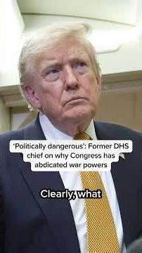 ‘Politically dangerous’: Former DHS chief on why Congress has abdicated war powers