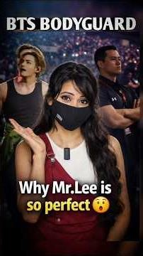 Why bts bodyguard mr.lee is so perfect 😲😫 🫶🏻