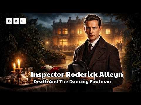 Inspector Roderick Alleyn | Death And The Dancing Footman | Radio Drama