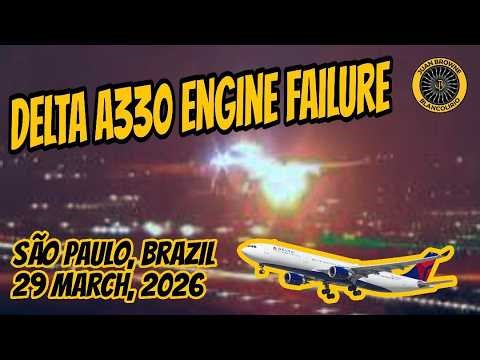Delta #104 A330 Sao Paulo Brazil 29 March 2026