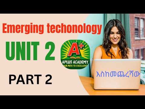 Emerging technology chapter 2 part 2