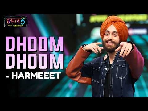 Dhoom Dhoom | harmeeet | Hustle 5 Apna Homeground