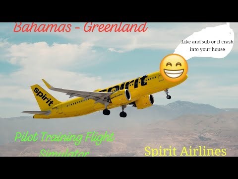 Spirit Airlines | Pilot Training Flight Simulator | Bahamas - Greenland | Roblox