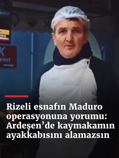 Rizeli Esnafın Maduro Yorumu