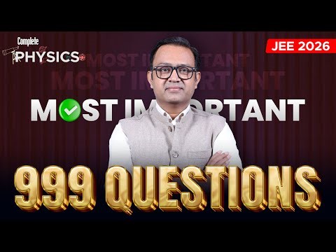 Most Important 999 🔥 Physics Questions | JEE Main 2026 One Shot | Anu Gupta Sir | ALLEN
