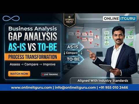 Business Analysis | GAP Analysis | As Is vs To Be Process Transformation | OnlineITGuru