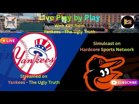 Live New York Yankees vs Baltimore Orioles - Finale - Play by Play