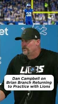 Dan Campbell on Brian Branch returning to practice with Lions