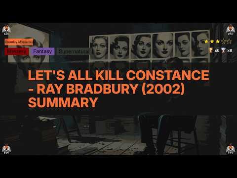Let's All Kill Constance - Ray Bradbury (2002) Summary (Crumley Mysteries - 3) - 3.04 ⭐️