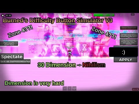 Burned's Difficulty Button Simulator V3 Episode 18 - (1 Nihilism Now!)