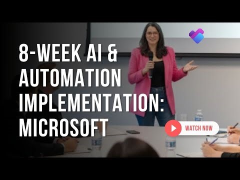 8-Week AI & Automation Implementation: Navigating Microsoft Tools for Business Success