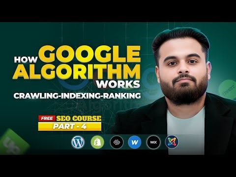 How Google Algorithm Works | Crawling, Indexing & Ranking Explained (SEO Course Part 04)