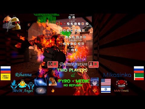 TF2 MvM Disintegration Pyro + Medic NR NF (Two players only). ‪@MvMAngel‬ & ‪@Repeater228‬ ​