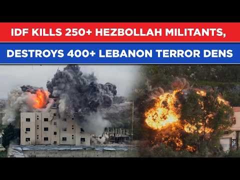 IDF FIERY LEBANON OPs: 250+ Militants Killed, 400+ Hubs Hit, 1000+ Arms Seized, Secret Tunnels Found