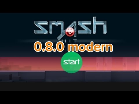Smash hit mod 0.8.0 modern by dannlili