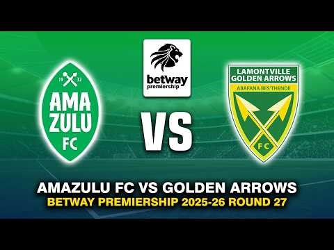 🔴 AMAZULU FC VS GOLDEN ARROWS BETWAY PREMIERSHIP 2025/26 PREVIEW, FIXTURES & PREDICTIONS