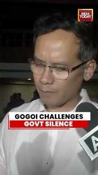 Gaurav Gogoi Challenges Government Silence Over Key Issues Ahead Of Monsoon Session #congress