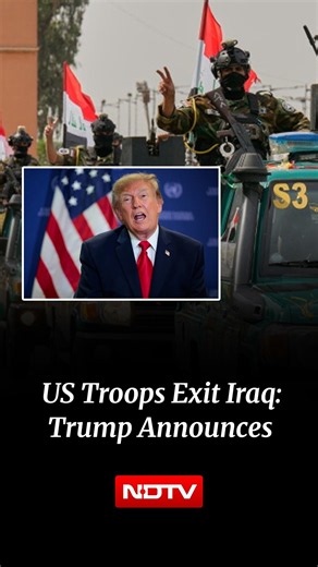 Trump Announces US-Led Troops Exit Iraq After Two Decades