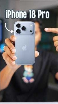 iPhone 18 Pro & iPhone 18 Pro Max Price, Camera, New Features