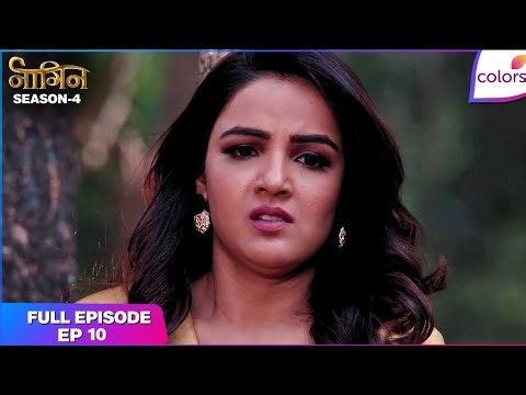 Naagin S4 | Full Episode Ep. 10 | Will Nayantara's plan bear fruit? | Colors TV