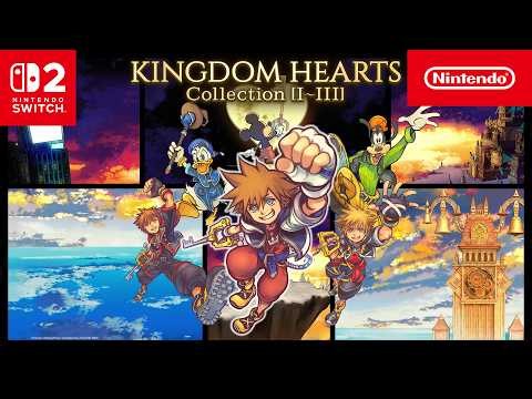KINGDOM HEARTS Collection [I~III] – Launch Trailer – Nintendo Switch 2