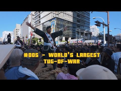 #005 - WORLD'S Largest Tug Of War