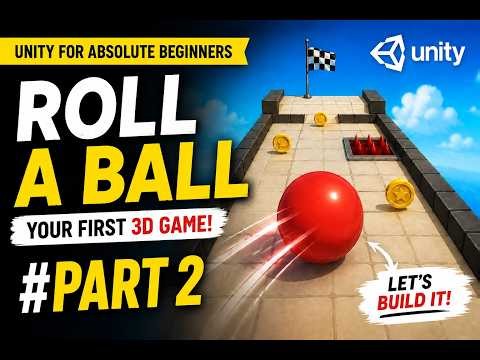 Unity Roll a ball beginner series - Adding physics and movement