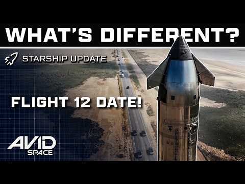 Starship Flight 12 Gets A Possible Launch Date! - What's Different?