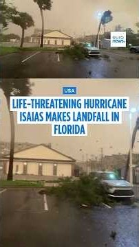 Life-threatening Hurricane Isaias makes landfall in Florida, bringing high winds and heavy rain