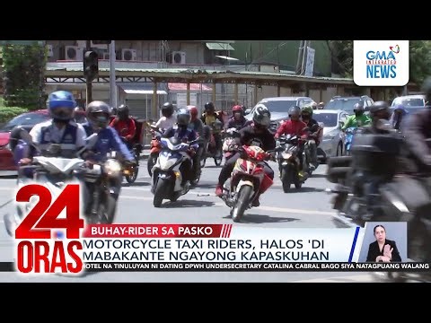 Motorcycle taxi riders, halos 'di mabakante ngayong kapaskuhan | 24 Oras