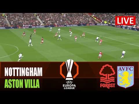 NOTTINGHAM FOREST vs ASTON VILLA | 2026 Europa League | Match Highlights