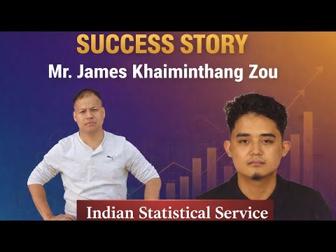 Insights from the Indian Statistical Service; James Khaiminthang Zou toh houlung kumna…