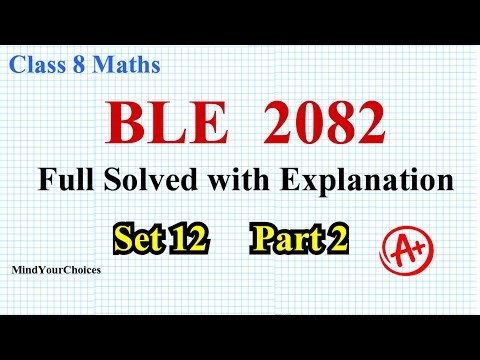 Set 12 : Class 8 BLE Math Model Question Solution 2082 | Full Solved with Explanation | BLE Exam