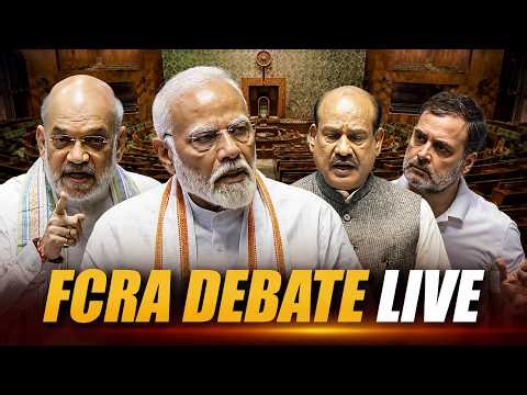 Lok Sabha LIVE | Parliament Session | FCRA Bill | Ram Mandir Donation Row | PM Modi | Rahul Gandhi