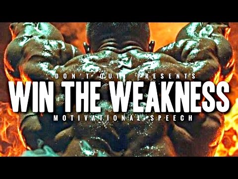 WIN THE WEAKNESS - 1 HOUR Motivational Speech Video | Gym Workout Motivation