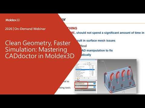 Clean Geometry, Faster Simulation: Mastering CADdoctor in Moldex3D｜Intro