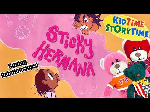 Sticky Hermana | Sibling read aloud | bilingual read aloud