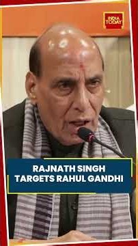 Rajnath Singh Targets Rahul Gandhi Over Voter Fraud Claims, Defends Electoral System