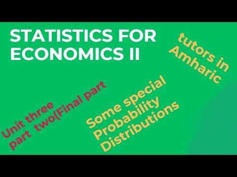 Economics II Unit 3 Part 2 Uniform, Normal, & Gamma Distributions