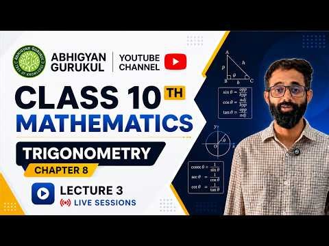 Class 10 Maths | Chapter 8 | Trigonometry | Lecture 3 | Theorems | Formulas | CBSE 2026