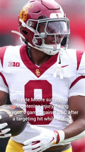 Dante Moore Injury Update Shocks College Football #DanteMoore #OregonDucks #CollegeFootball #USC